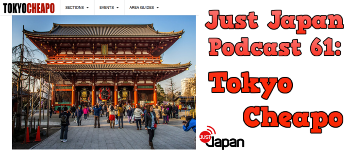 Just Japan Podcast 61: Tokyo Cheapo