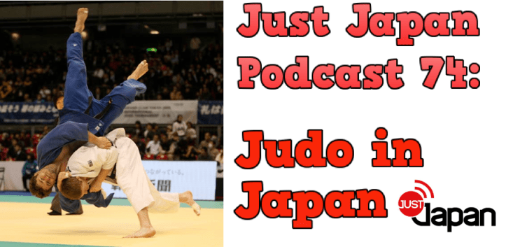 Just Japan Podcast 74: Judo in Japan