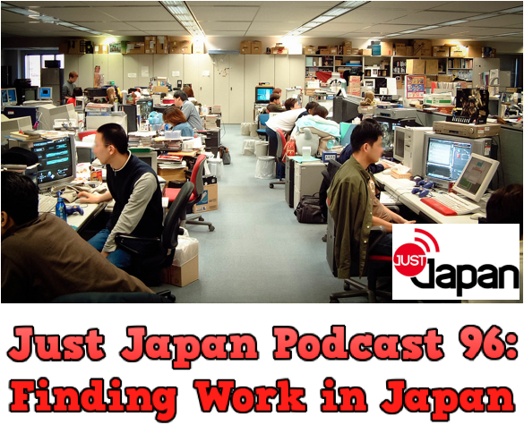 JustJapanPodcast96FindingWorkInJapan